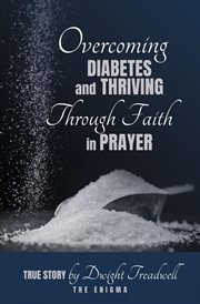 Overcoming Diabetes and Thrivingthrough Faith and Prayer cover image cdn