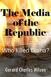 The Media of the Republic: Who Killed Diana? cover image cdn