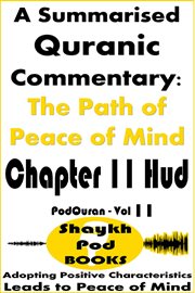 A Summarised Quranic Commentary: The Path of Peace of Mind - Chapter 11 HUD cover image cdn