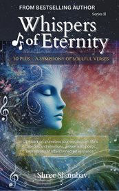 Whispers of Eternity : A Symphony Of Soulful Verses cover image cdn