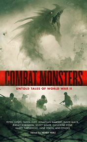 Combat Monsters : Untold Tales of World War II&nbsp; cover image cdn