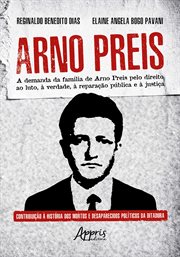 Arno Preis: A Demanda Da Família De Arno Preis Pelo Direito Ao Luto, À Verdade, À Reparação Pública cover image cdn