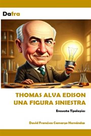 Thomas Alva Edison una figura siniestra cover image cdn