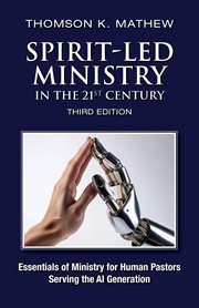 Spirit-Led Ministry in the 21st Century : Essentials Of Ministry For Human Pastors Serving The Ai Generation cover image cdn