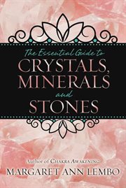 The Essential Guide to Crystals, Minerals, and Stones cover image cdn