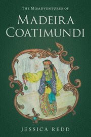 The Misadventures of Madeira Coatimundi cover image cdn