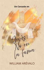 Un corazón en Jesús, No en la fama cover image cdn
