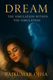 DREAM: The Simulation Within the Simulation cover image cdn
