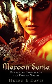 Maroon Sunia: Barbarian Princess of the Frozen North cover image cdn