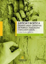 Justicia y bioética : Desafíos Desde Contextos De Pobreza, Desigualdad Y Exclusión Social cover image cdn