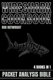 Wireshark Cookbook : Packet Analysis Bible cover image cdn
