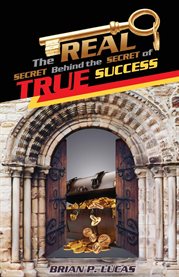 The Real Secret Behind the Secret of True Success cover image cdn