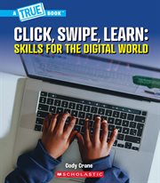 Click, Swipe, Learn: Skills for the Digital World cover image cdn