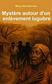 Mystère autour d'un enlèvement lugubre cover image cdn