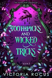 Toothpicks and Wicked Tricks cover image cdn