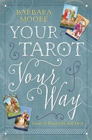 Your Tarot Your Way : Learn To Read With Any Deck cover image cdn