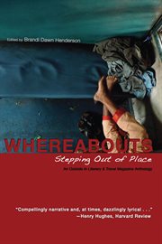 Whereabouts: Stepping Out of Place, an Outside in Literary and Travel Anthology cover image cdn