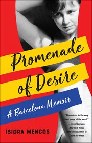 Promenade of Desire : A Barcelona Memoir cover image cdn