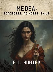 Medea: Sorceress, Princess, Exile cover image cdn