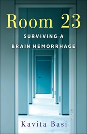 Room 23 : Surviving A Brain Hemorrhage cover image cdn
