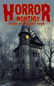 Horror Monthly Magazine #47 August 2025 cover image cdn
