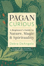Pagan Curious : A Beginner's Guide To Nature, Magic & Spirituality cover image cdn