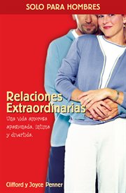 Relaciones extraordinarias : Una Vida Amorosa Apasionada, Íntima y Divertida cover image cdn