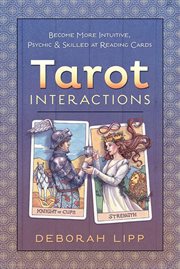Tarot Interactions : Become More Intuitive, Psychic & Skilled At Reading Cards cover image cdn