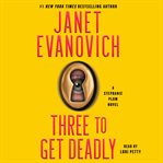 Three to Get Deadly cover image cdn