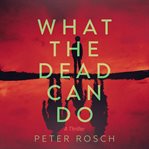 What the Dead Can Do cover image cdn