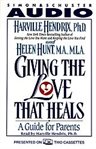 Giving the Love That Heals : A Guide for Parents cover image cdn