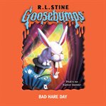 Goosebumps: Bad Hare Day cover image cdn
