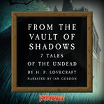 From the Vault of Shadows: 7 Tales of the Undead cover image cdn