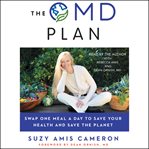 OMD Plan : The Simple, Plant-Based Program to Save Your Health, Save Your Waistline, and Save the Planet cover image cdn
