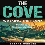 The Cove Walking the Plank cover image cdn
