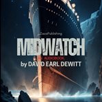 Midwatch : Read By Dennis Edward Delaney cover image cdn