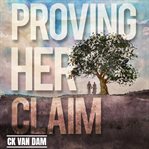 Proving Her Claim : On The Dakota Frontier cover image cdn