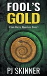 Fool's Gold : An Enthralling Adventure In South America cover image cdn