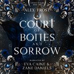 A Court of Bones & Sorrow : A Why Choose Fantasy Romance cover image cdn