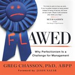 Flawed : Why Perfectionism Is A Challenge For Management cover image cdn