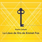 La llave de oro de Emmet Fox cover image cdn
