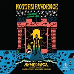Rotten Evidence : Reading and Writing in an Egyptian Prison cover image cdn