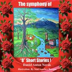 The Symphony of "8" Short Stories! cover image cdn