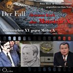 Aktenzeichen Xy Gegen Mister X - Der Fall Hermann Kraft Alias Monsieur X cover image cdn