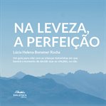 Na Leveza, a Perfeição cover image cdn