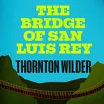 The Bridge of San Luis Rey cover image cdn