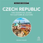 Czech Republic - Culture Smart! : The Essential Guide To Customs & Culture cover image cdn