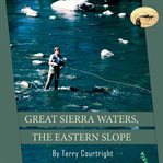 Great Sierra Waters, the Eastern Slope cover image cdn