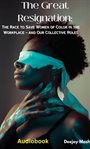 The Great Resignation : A Race To Save Women Of Color Leaders In The Workplace – And Our Collective Roles cover image cdn