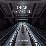 Dear Babygirl, Walk in Your Power cover image cdn